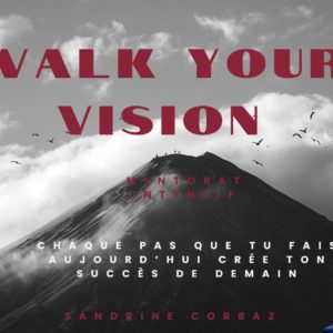 Walk Your Vision